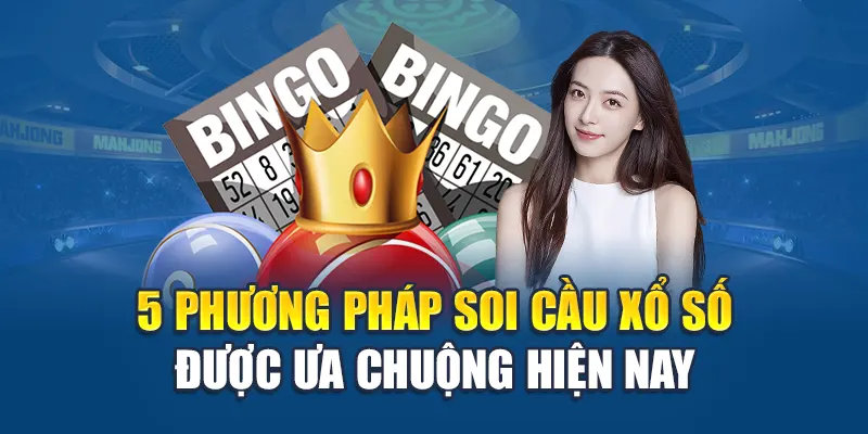 5-phuong-phap-soi-cau-xo-so-duoc-ua-chuong-hien-nay
