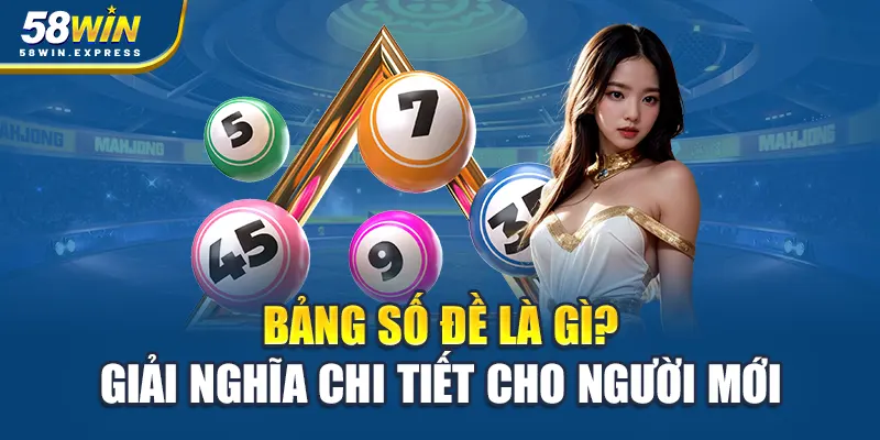 bang-so-de-la-gi-giai-nghia-chi-tiet-cho-nguoi-moi