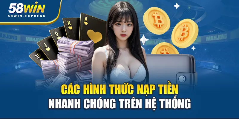 cac-hinh-thuc-nap-tien-nhanh-chong-tren-he-thong