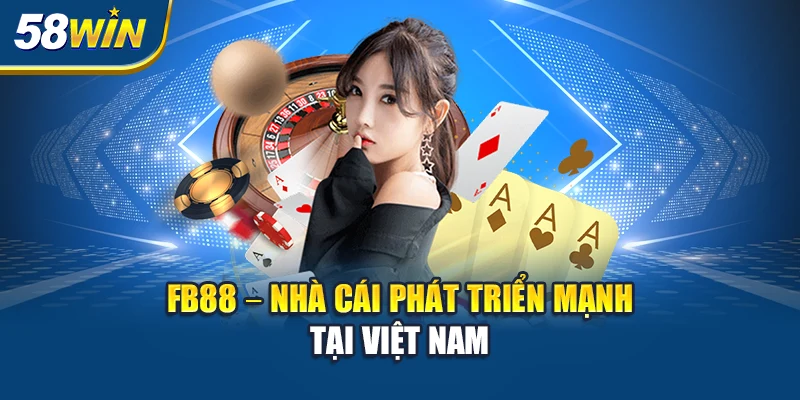 fb88-–-nha-cai-phat-trien-manh-tai-viet-nam