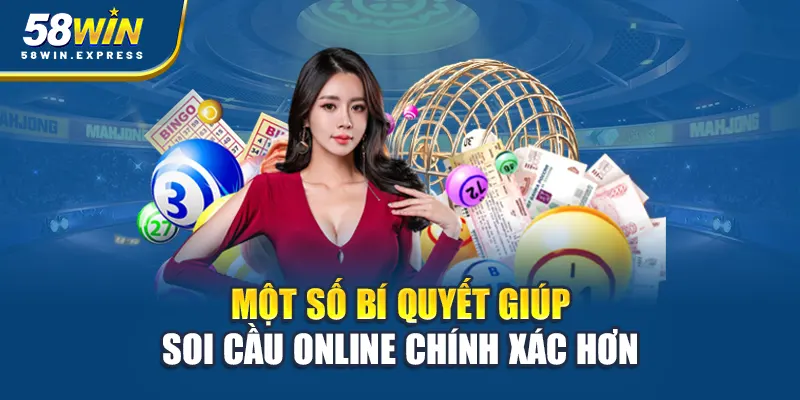mot-so-bi-quyet-giup-soi-cau-online-chinh-xac-hon
