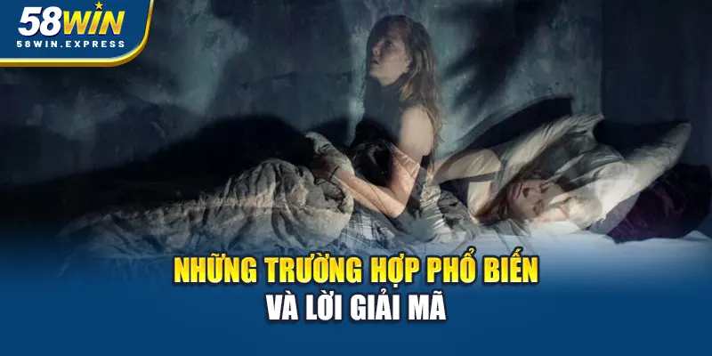nhung-truong-hop-pho-bien-va-loi-giai-ma