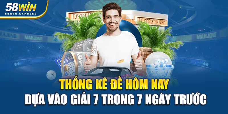 thong-ke-de-hom-nay-dua-vao-giai-7-trong-7-ngay-truoc