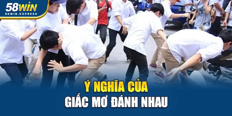 y-nghia-cua-giac-mo-danh-nhau